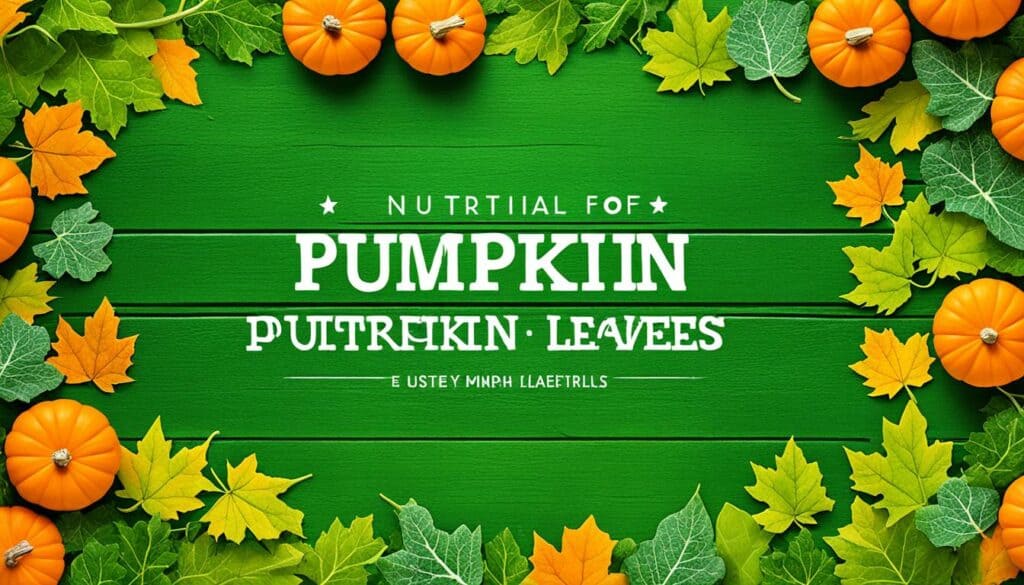 Nutritional Composition of Pumpkin Leaves